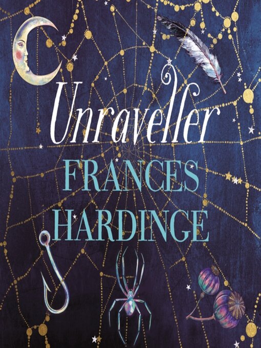 Title details for Unraveller by Frances Hardinge - Available